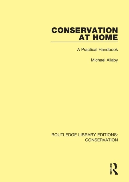 Conservation at Home : A Practical Handbook (Paperback)