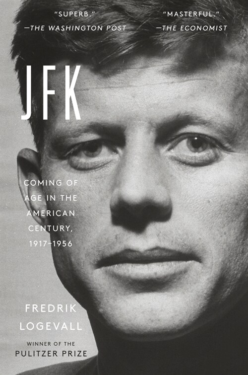 JFK: Coming of Age in the American Century, 1917-1956 (Paperback)