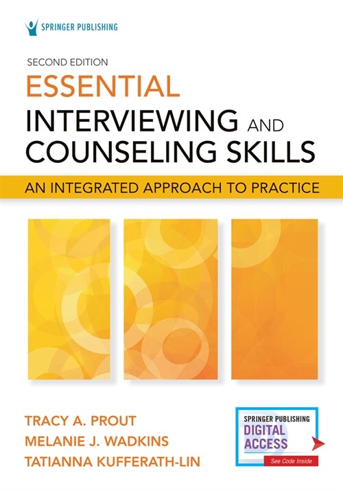 Essential Interviewing and Counseling Skills, Second Edition: An Integrated Approach to Practice (Paperback, 2)