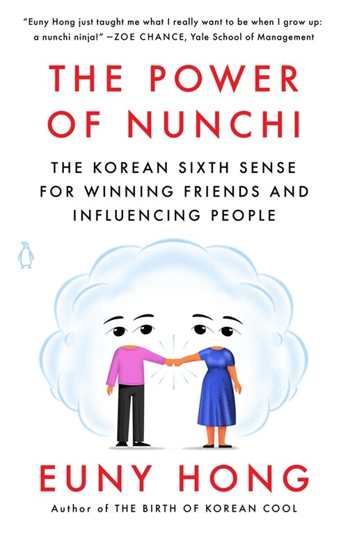 The Power of Nunchi: The Korean Sixth Sense for Winning Friends and Influencing People (Paperback)