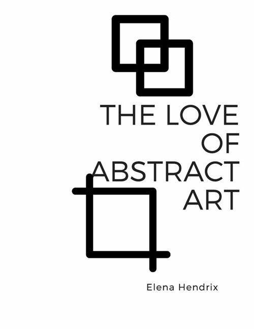 The Love of Abstract Art: Coloring book (Paperback)