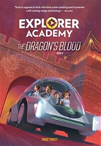 Explorer Academy: The Dragon's Blood (Book 6) (Hardcover)