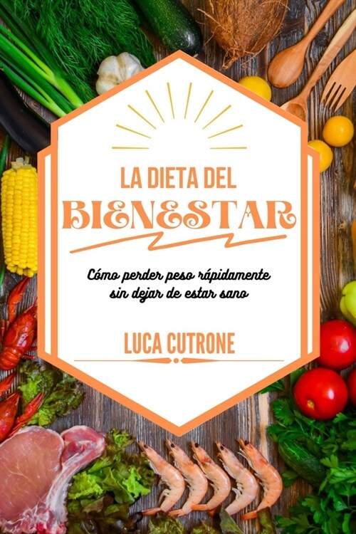 La Dieta del Bienestar (Paperback)