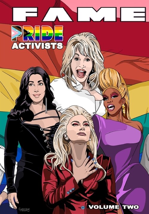 Fame: Pride Activists: Dolly Parton, Cher, RuPaul and Lady Gaga (Paperback)