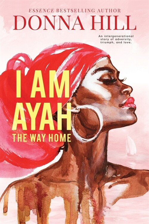 I Am Ayah: The Way Home (Hardcover)