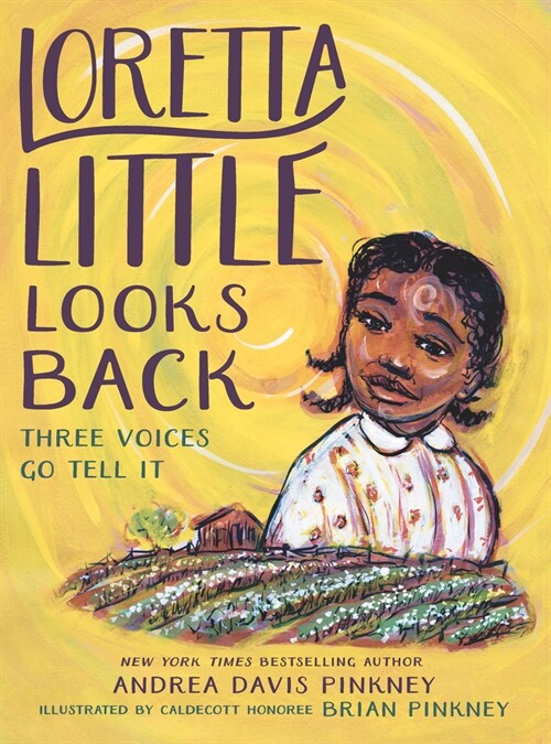 Loretta Little Looks Back: Three Voices Go Tell It: A Monologue Novel (Library Binding)