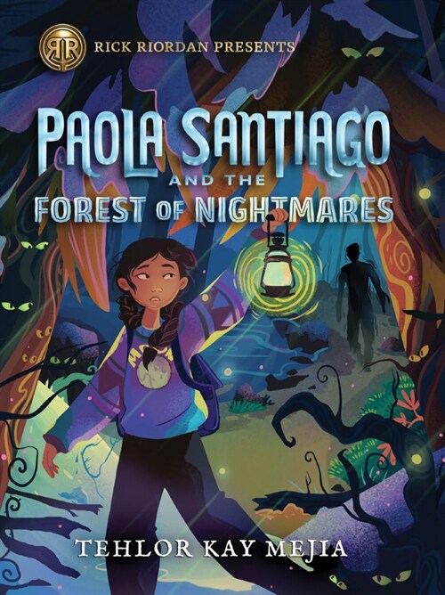 Paola Santiago and the Forest of Nightmares (Library Binding)