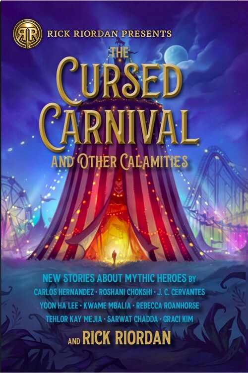 The Cursed Carnival and Other Calamities: New Stories about Mythic Heroes (Library Binding)