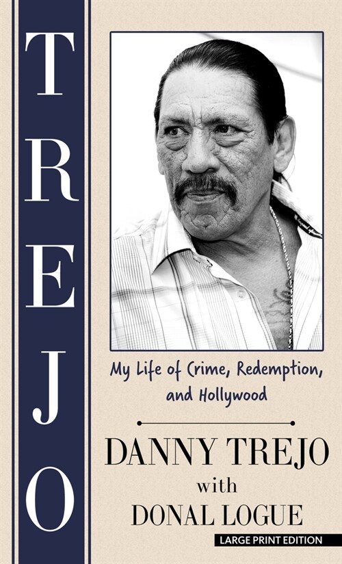Trejo: My Life of Crime, Redemption, and Hollywood (Library Binding)