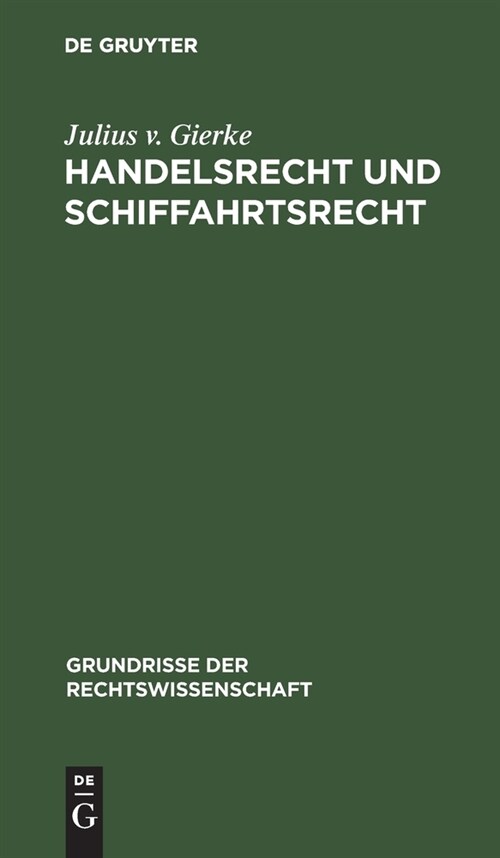 Handelsrecht und Schiffahrtsrecht (Hardcover, Reprint 2021)