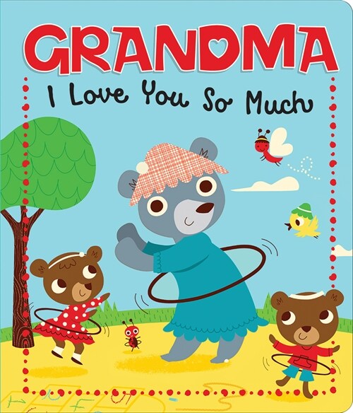 Grandma, I Love You So Much (Library Binding)