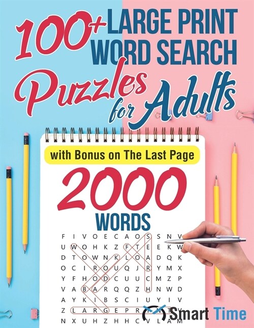 100+ Large Print Word Search Puzzles for Adults: with Bonus on The Last Page (Paperback)