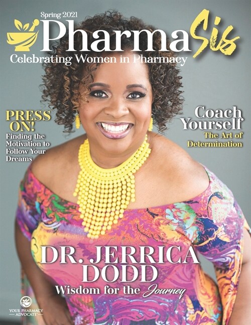 PharmaSis Magazine: Celebrating Women in Pharmacy - Spring 2021 (Paperback)