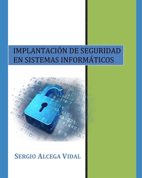 Implantaci? de Seguridad en Sistemas Inform?icos (Paperback)