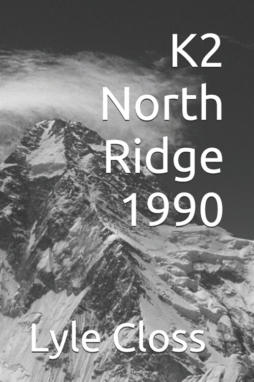 K2 North Ridge 1990 (Paperback)