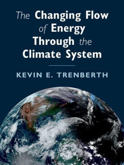 The Changing Flow of Energy Through the Climate System (Paperback)