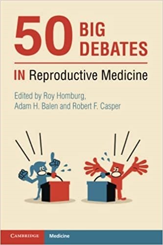 50 Big Debates in Reproductive Medicine (Paperback)