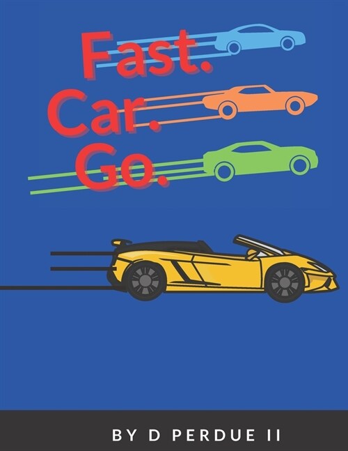 Fast Car Go (Paperback)