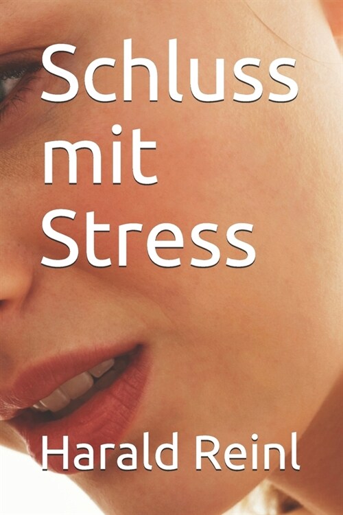 Schluss mit Stress (Paperback)