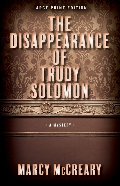 The Disappearance of Trudy Solomon: Volume 1 (Paperback)