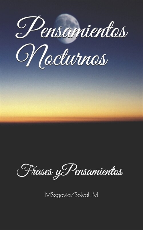 Pensamientos Nocturnos: Frases y pensamientos (Paperback)