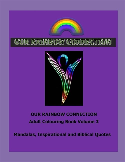 Our Rainbow Connection 3: Connecting with the Colours of the Rainbow (Paperback)