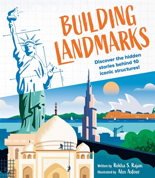 Amazing Landmarks: Discover the Hidden Stories Behind 10 Iconic Structures! (Hardcover)