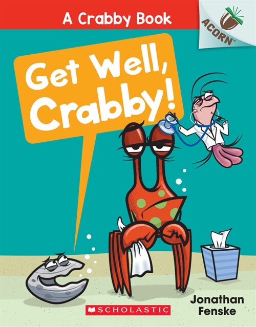 A Crabby Book #4 : Get Well, Crabby! (Paperback)