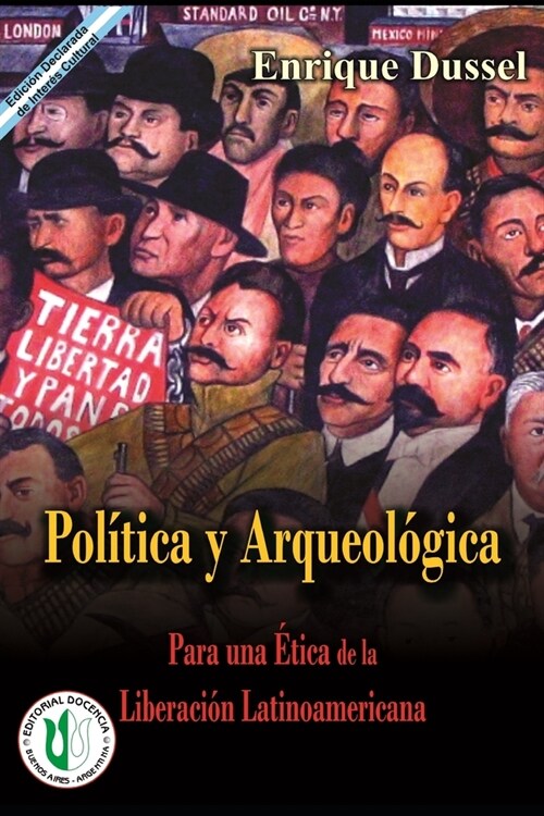 Para una ?ica de la Liberaci? Latinoamericana: Volumen II - Pol?ica y Arqueolog? (Paperback)
