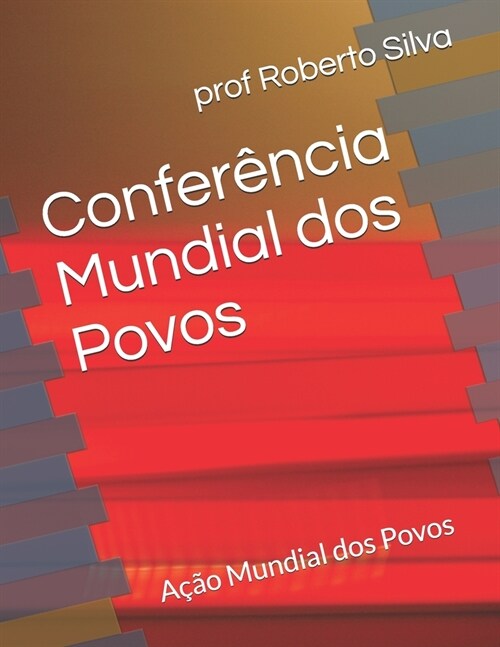 Confer?cia Mundial dos Povos: A豫o Mundial dos Povos (Paperback)