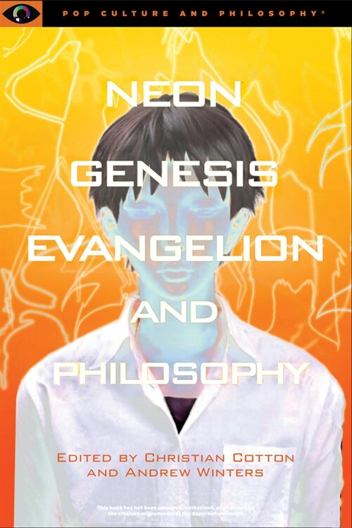 Neon Genesis Evangelion and Philosophy: That Syncing Feeling: That Syncing Feeling (Paperback)