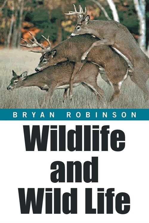 Wildlife and Wild Life (Paperback)