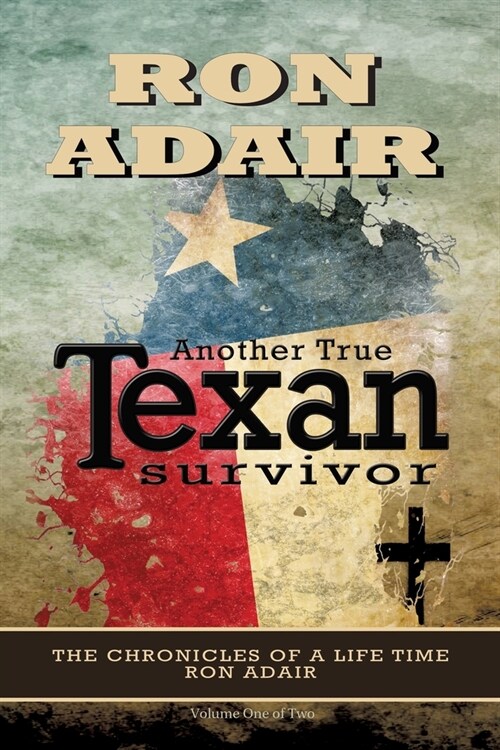 Another True Texan Survivor (Paperback)