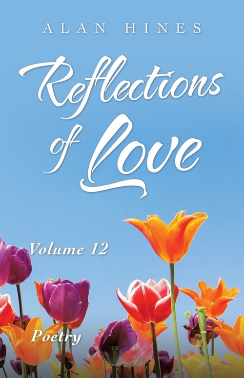 Reflections of Love: Volume 12 (Paperback)