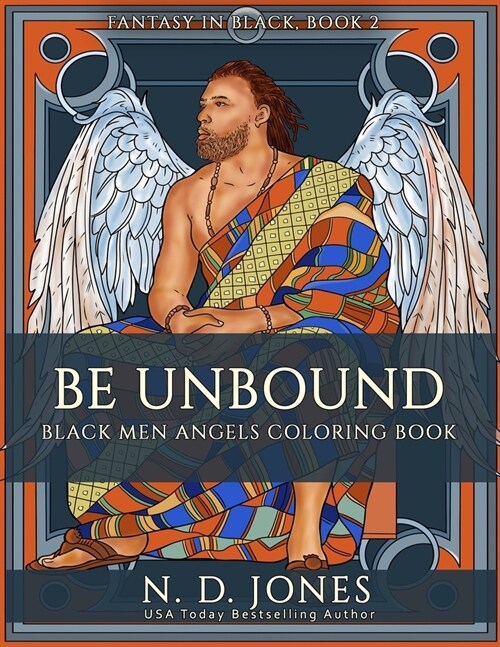 Be UnBound: Black Men Angels Coloring Book (Paperback)