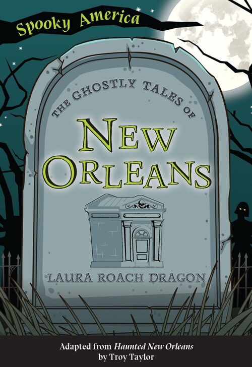 The Ghostly Tales of New Orleans (Paperback)