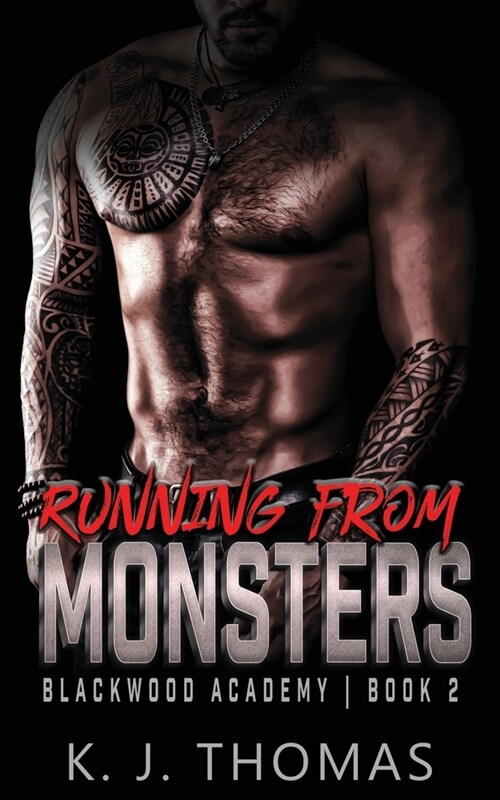 Running from Monsters: A High School Bully Romance (Paperback)