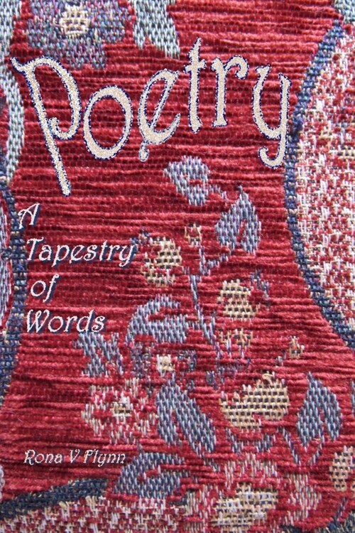 Poetry: A Tapestry of Words (Paperback)