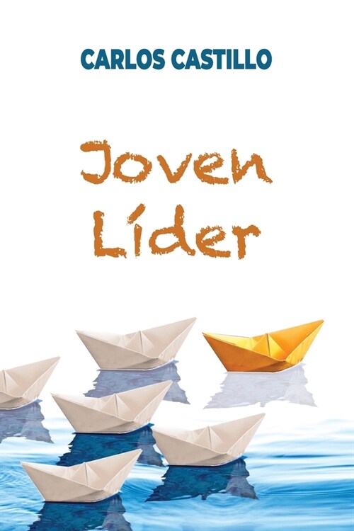 Joven L?er: Construye hoy lo que quieres ser ma?na (Paperback)