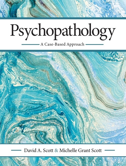 Psychopathology: A Case-Based Approach (Hardcover)