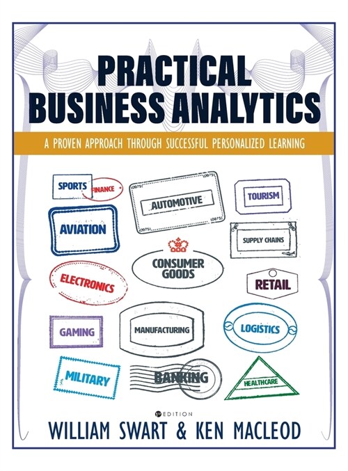 Practical Business Analytics: A Proven Approach through Successful Personalized Learning (Hardcover)