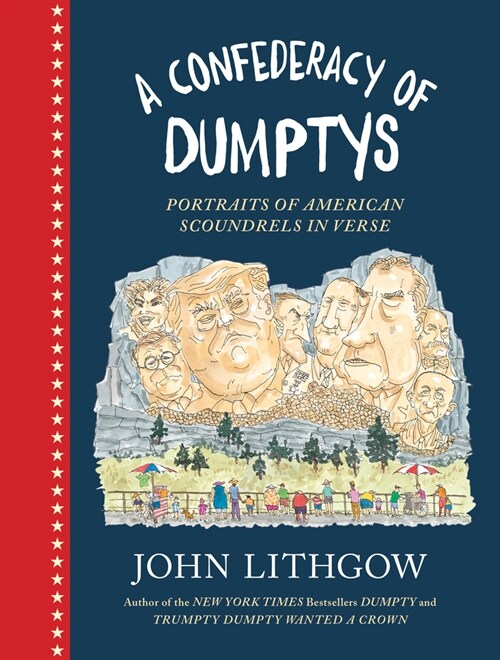 A Confederacy of Dumptys: Portraits of American Scoundrels in Verse (Hardcover)