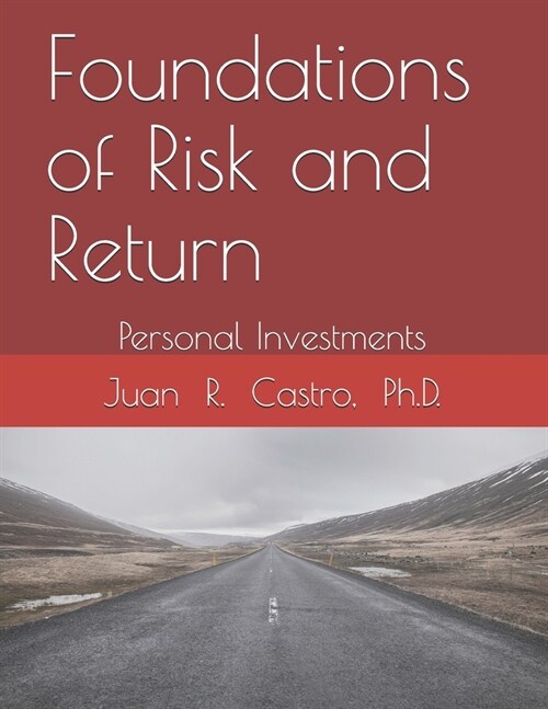 Foundations of Risk and Return: Personal Investments (Paperback)