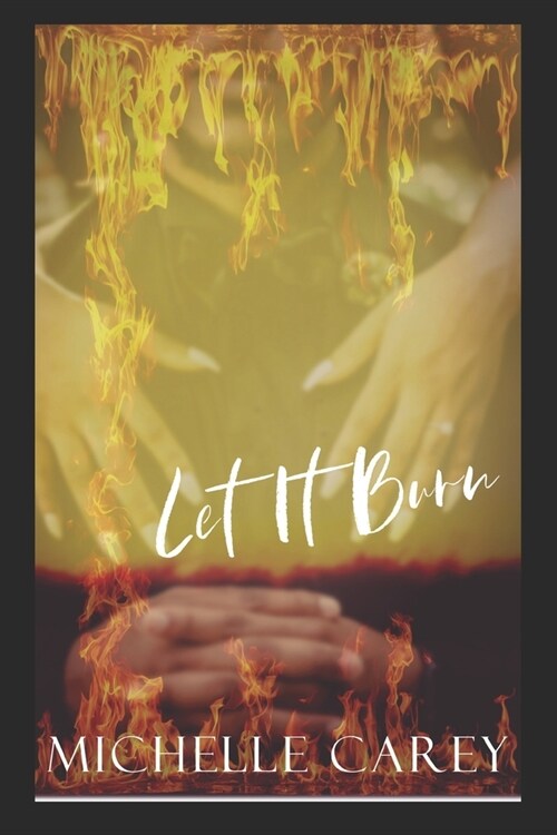 Let It Burn (Paperback)