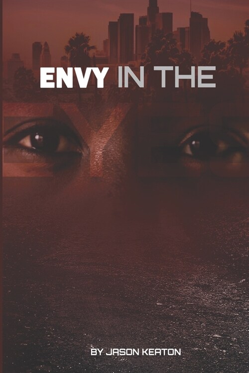 Envy In The Eyes (Paperback)