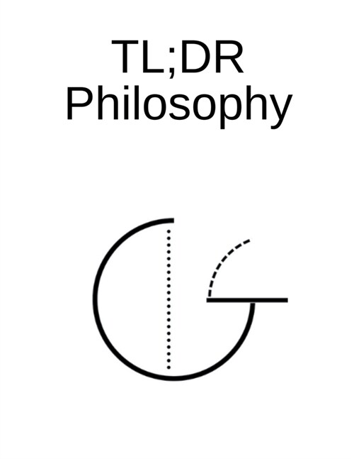 TL;DR Philosophy (Paperback)