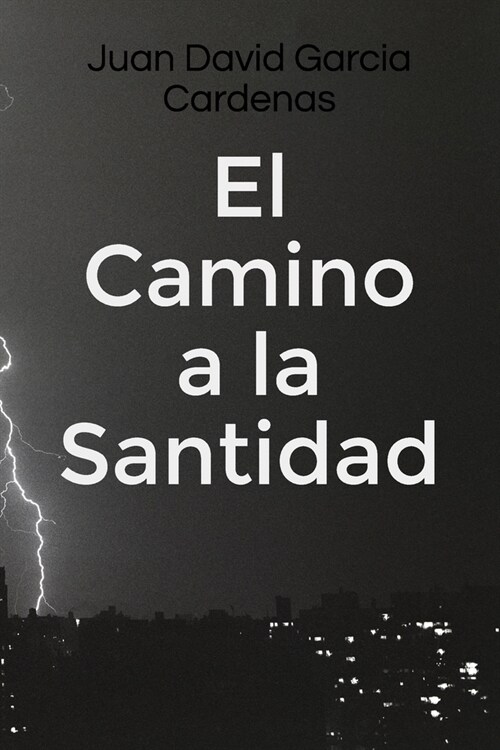 El Camino a la Santidad (Paperback)