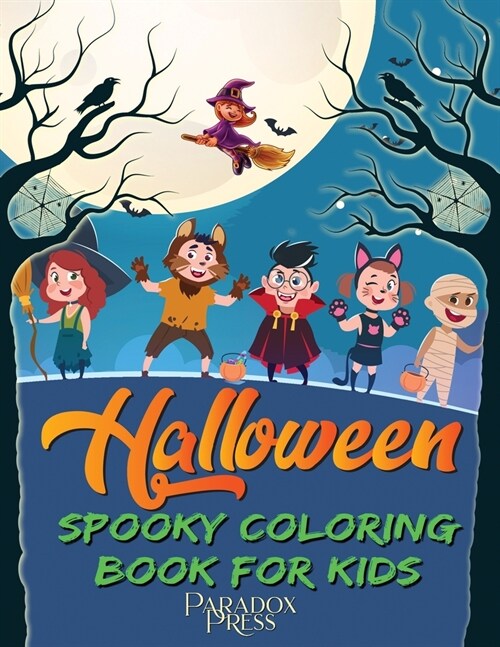 Halloween Spooky Coloring Book For Kids.: Trick or Treat. A Collection of Fun Halloween Coloring Pages For Kids 4+ (Paperback)