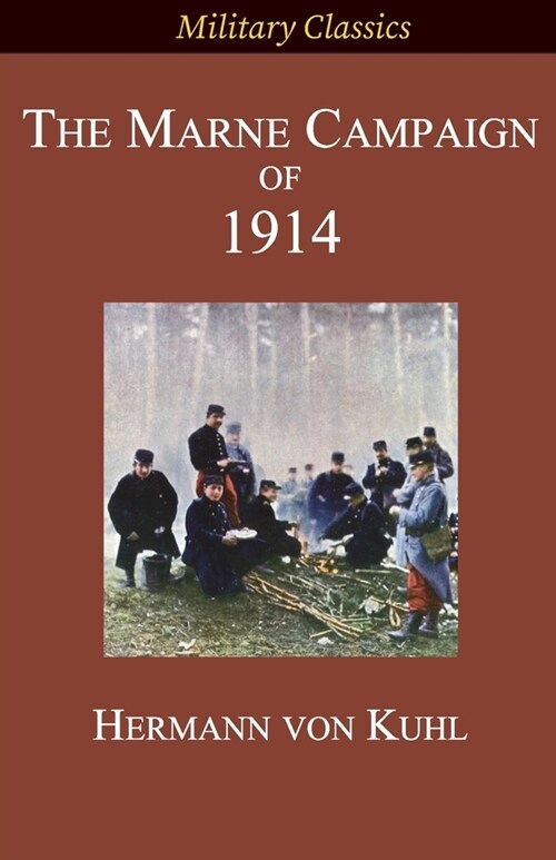 The Marne Campaign of 1914 (Paperback)