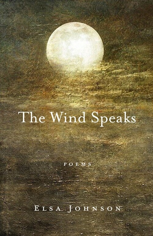 The Wind Speaks: Poems (Paperback)